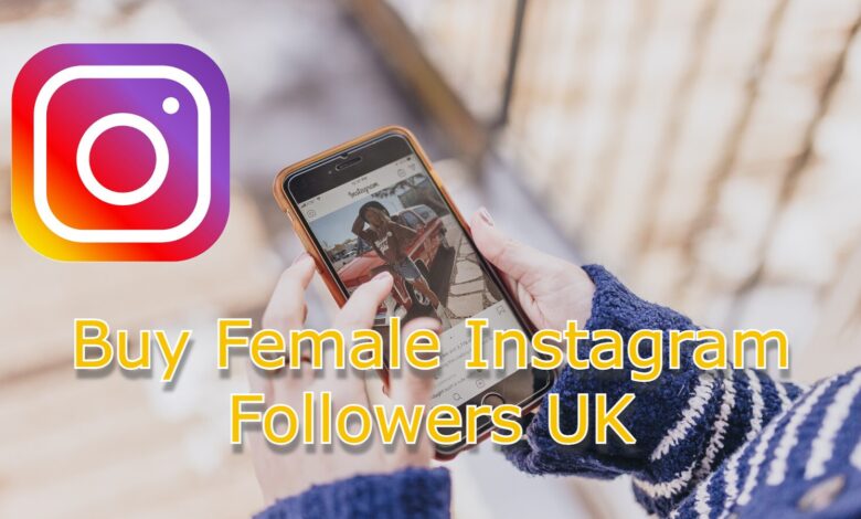 Buy Female Instagram Followers UK